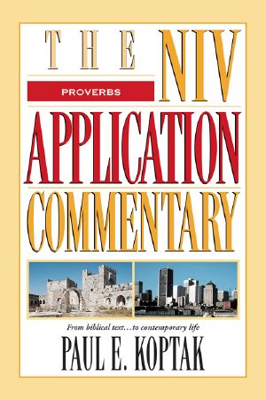 [NIV Application Commentary, Old Testament 01] • Proverbs